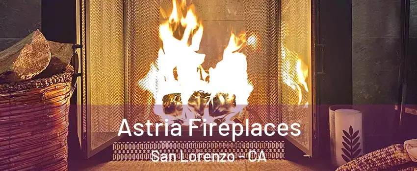  Astria Fireplaces San Lorenzo - CA