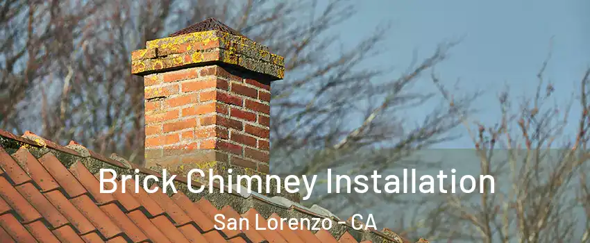  Brick Chimney Installation San Lorenzo - CA