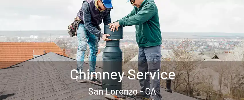  Chimney Service San Lorenzo - CA