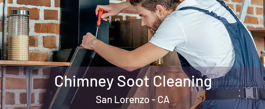  Chimney Soot Cleaning San Lorenzo - CA