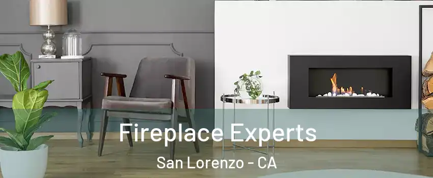 Fireplace Experts San Lorenzo - CA