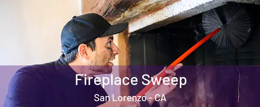  Fireplace Sweep San Lorenzo - CA