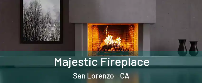  Majestic Fireplace San Lorenzo - CA