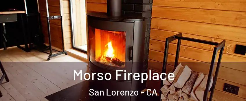  Morso Fireplace San Lorenzo - CA