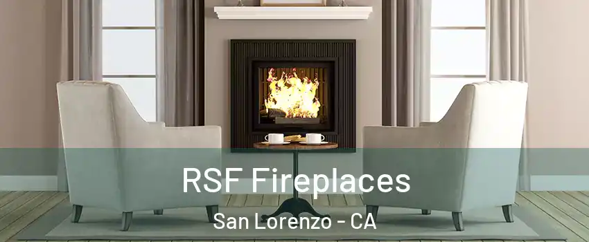  RSF Fireplaces San Lorenzo - CA