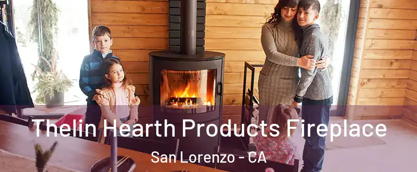 Thelin Hearth Products Fireplace San Lorenzo - CA