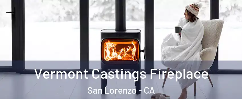  Vermont Castings Fireplace San Lorenzo - CA